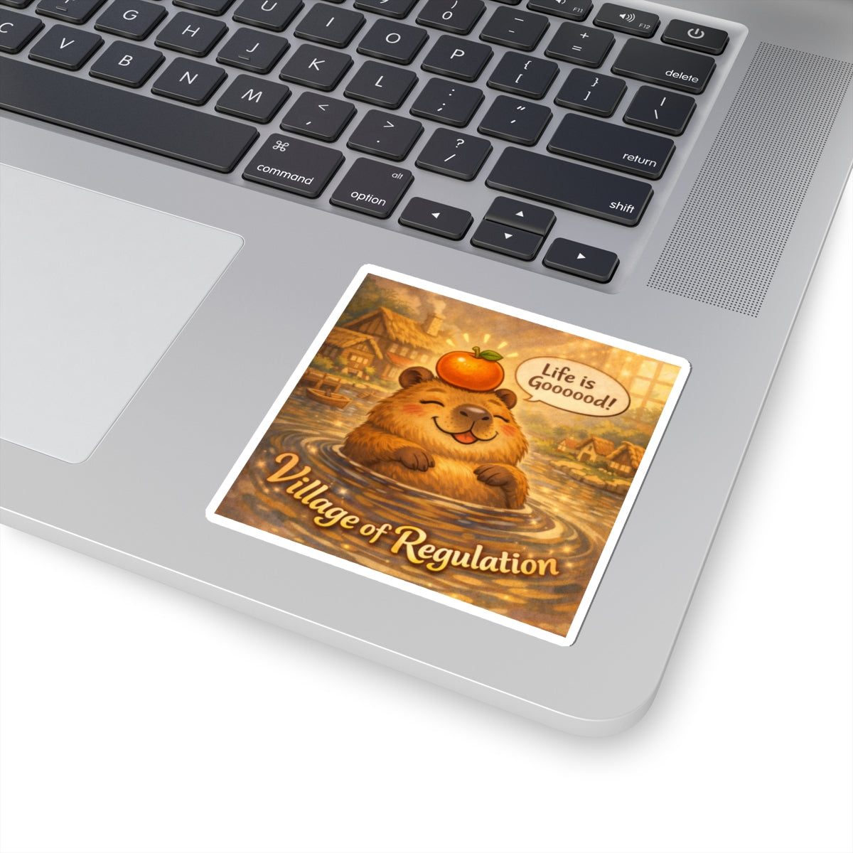 Sticker — Village of Regulation: "Life is Gooood!" Happy Capybara Cute Waterproof Kiss-Cut Sticker