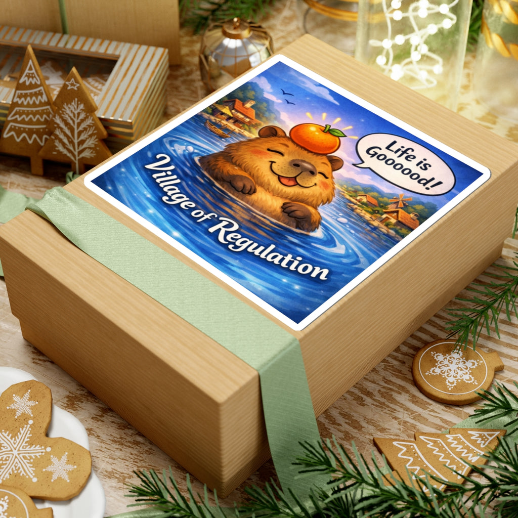 Village of Regulation Sticker — Cute Capybara "Life is Goooood!" Waterproof Kiss-Cut